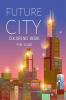 Future City Coloring Book For Kids : Creative color inspiration Colorful houses unique places and buildings Urban coloring book design for kids to relax and practice colors