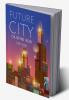 Future City Coloring Book For Kids : Creative color inspiration Colorful houses unique places and buildings Urban coloring book design for kids to relax and practice colors