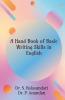 A Hand Book Of Basic Writing Skills In English