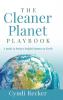The Cleaner Planet Playbook