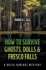 How to Survive Ghosts Dolls and Fresco Falls