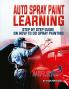 Auto Spray Paint Learning : Step By Step Guide On How to Do Spray Painting