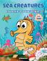 Sea creatures coloring book for kids : Explore marine life in the ocean super fun coloring pages with various ocean creatures waiting to be discovered. Perfect gift for children between 3-8 years old