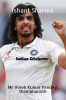 Ishant Sharma : Indian Cricketer