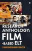 Research Anthology: Film-Based Elt