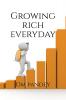 Growing Rich Everyday : A beginners guide how to start investing