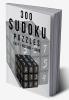 300 Sudoku Puzzles Easy – Medium – Hard: Great large print sudoku puzzle book for adults