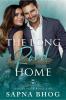 The Long Road Home: An Indian Billionaire Second Chance Romance (Sehgal Family & Friends Book 5): An Indian Billionaire Second Chance Romance (Sehgal Family And Friends Book 5)