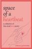 Space Of A Heartbeat: A Collection Of Bite-Sized Love Poetry