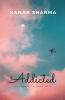 Addicted: A Journey To True Love