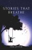Stories That Breathe