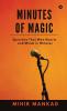 Minutes of Magic: Speeches That Won Hearts And Minds in Minutes