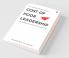 Cost Of Poor Leadership: A Step-By-Step Guide To Improve Your Leadership Skills
