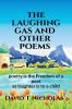 The Laughing Gas And Other Poems: Poetry Is The Freedom Of A Poet As Is Laughter To A Child