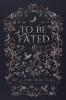 To Be Fated