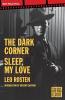 The Dark Corner / Sleep My Love