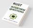 Rust Programming Interview Questions
