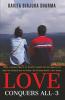 Love Conquers All- 3 : When A Woman Takes It On Herself To Guard Her Man Against All Odds The Universe Has No Choice But To Stoop Down In Her Favour.