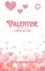Valentine : A Book of Love