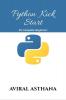 Python Kick Start: For Complete Beginners