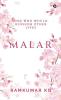 Malar : One who would blossom other lives