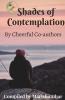Shades Of Contemplation