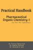 Practical Handbook Pharmaceutical Organic Chemistry - I: As Per Pci Syllabus