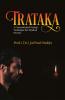 Trataka : A Concentrated Gazing Technique for Mystical Powers