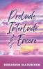 PRELUDE INTERLUDE &amp; ENCORE