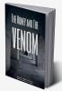 The Honey and The Venom : for the sake of self