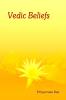 VEDIC BELIEFS