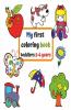 My First Coloring Book Toddlers 2-4 Years : Big And Simple Pictures With Familiar Things Around Kids Kindergarten Boys And Girls. The Right Size For The Child'S Backpack.