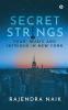 Secret Strings : Fear Music And Intrigue In New York