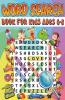 Word Search Book For Kids Ages 6-8: Amazing Educational Word Search Activity Book For Boys And Girls. Fun Word Search Puzzle Book With Brain Games For Kids. Challenging Search And Find Puzzles For ...