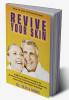 Revive Your Skin