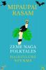 Mipaupai Rasam: Zeme Naga Folktales