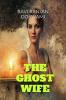 The Ghost Wife