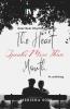 The Heart Speaks More Than Mouth