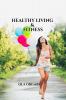 HEALTHY LIVING AND FITNESS