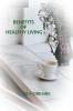 BENEFITS OF HEALTHY LIVING