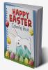 Happy Easter Coloring Book : Funny & Cute Large Print Holiday Colouring Patterns with Big Easy & Simple Drawings for Kids and Toddlers