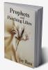 Prophets and Parching Lilies