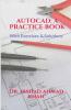 Autocad: A Practice Book