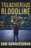 Treacherous Bloodline: An Action-Packed Crime Novel