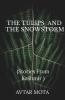 The Tulips And The Snowstorm : Stories From Kashmir