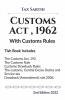 Customs Act 1962 With Customs Rules | 2Nd Edition 2022