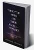 THE LITTLE STARS AND THEIR MAGICAL TWINKLES : (A COLLECTION OF SHORT STORIES FOR CHILDREN)