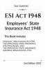 Esi Act 1948 | Employees’ State Insurance Act 1948 | 2Nd Edition 2022