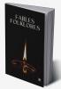 Fables &amp; Folklores