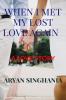 WHEN I MET MY LOST LOVE AGAIN : A LOVE STORY